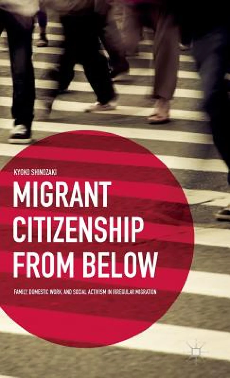 Migrant Citizenship from Below