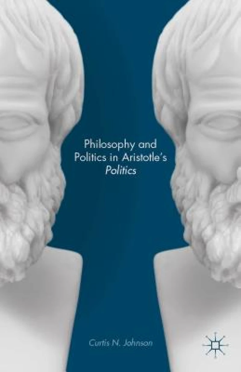 Philosophy and Politics in Aristotle''s Politics