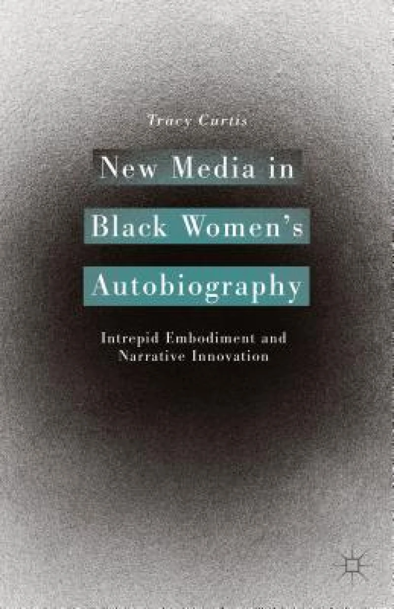 New Media in Black Women''s Autobiography
