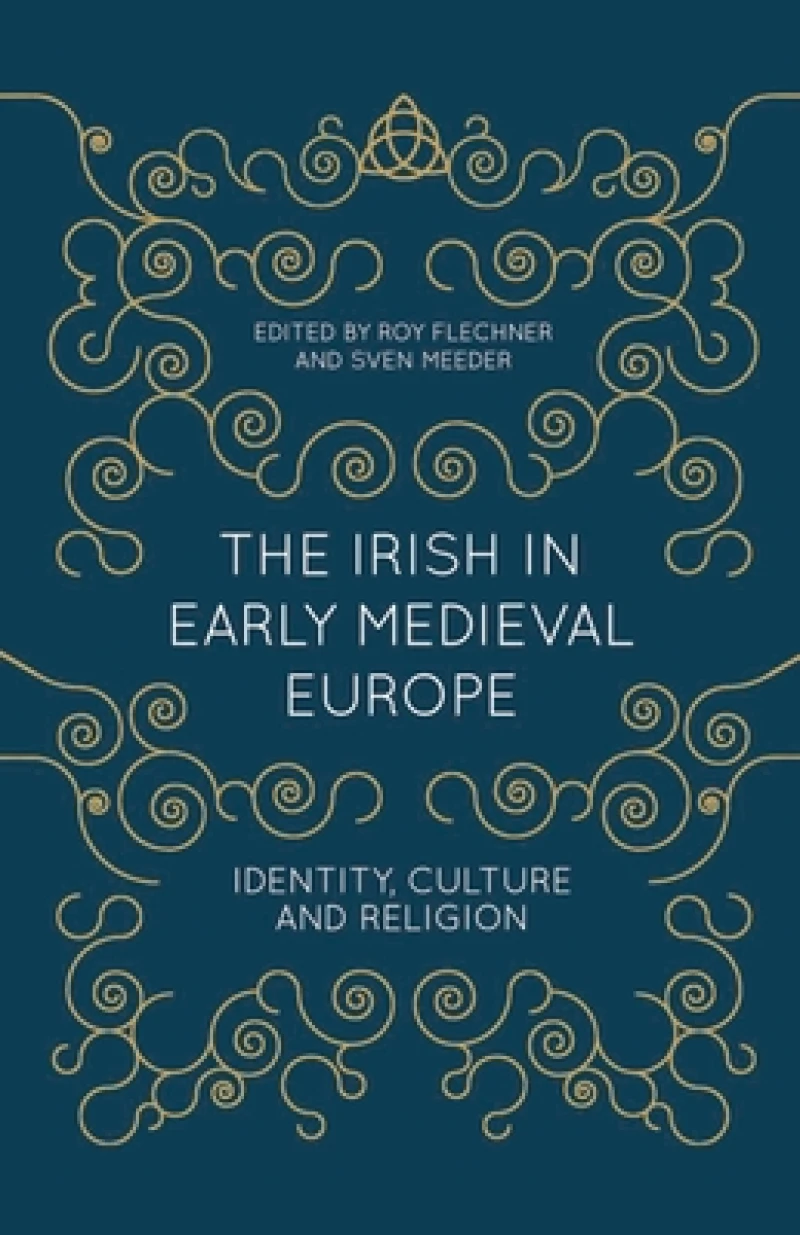 The Irish in Early Medieval Europe