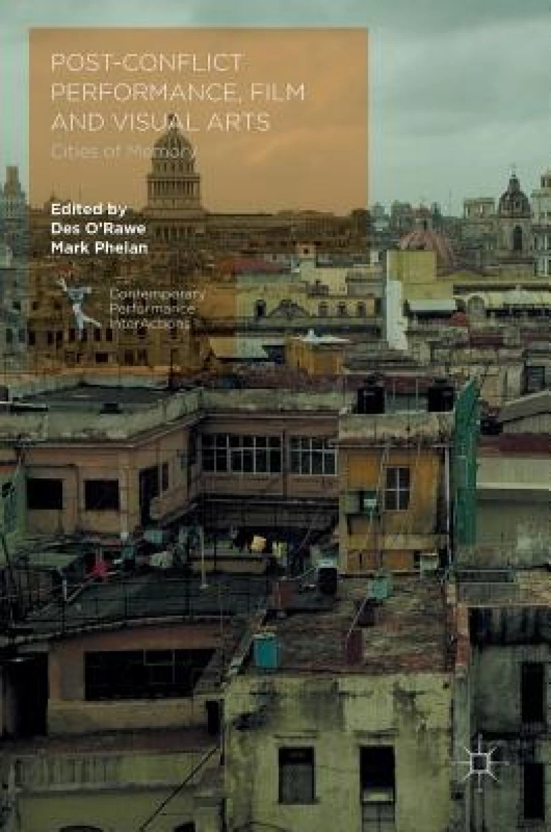 Post-Conflict Performance, Film and Visual Arts