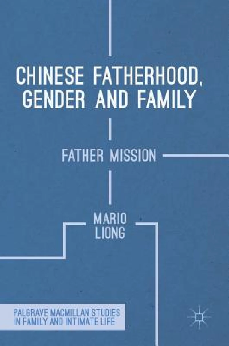 Chinese Fatherhood, Gender and Family