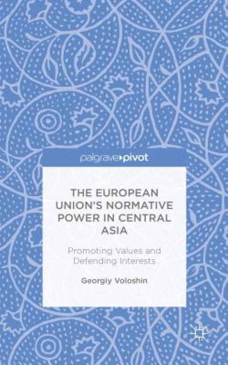The European Union''s Normative Power in Central Asia