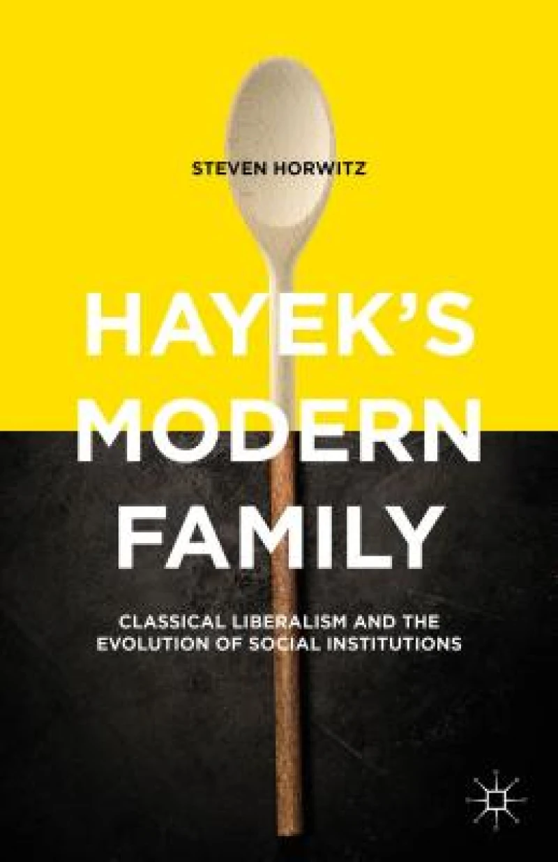 Hayek''s Modern Family