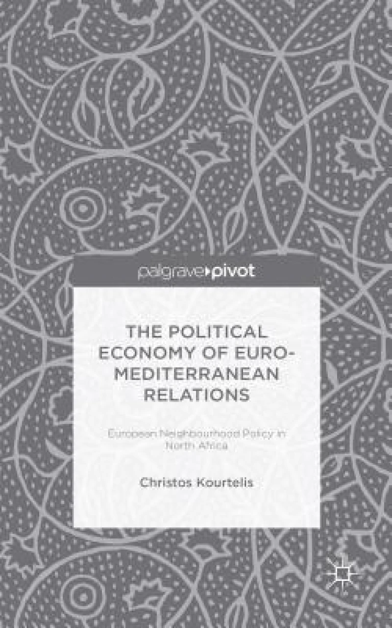 The Political Economy of Euro-Mediterranean Relations