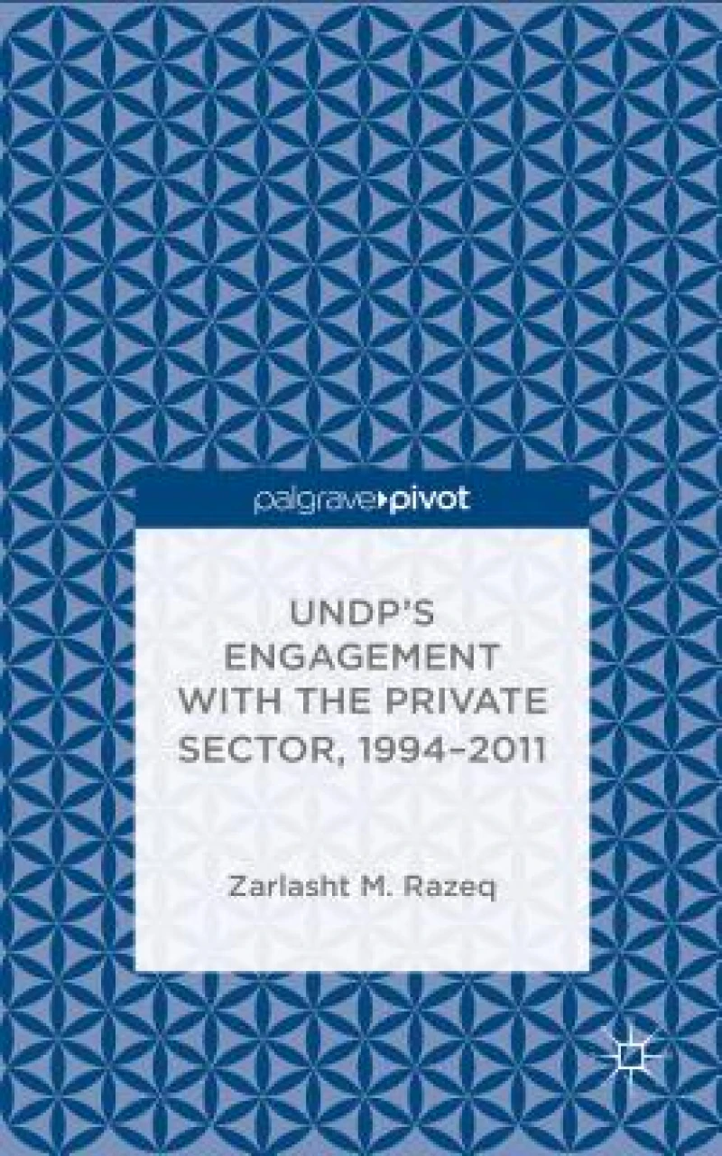Undp''s Engagement with the Private Sector, 1994-2011