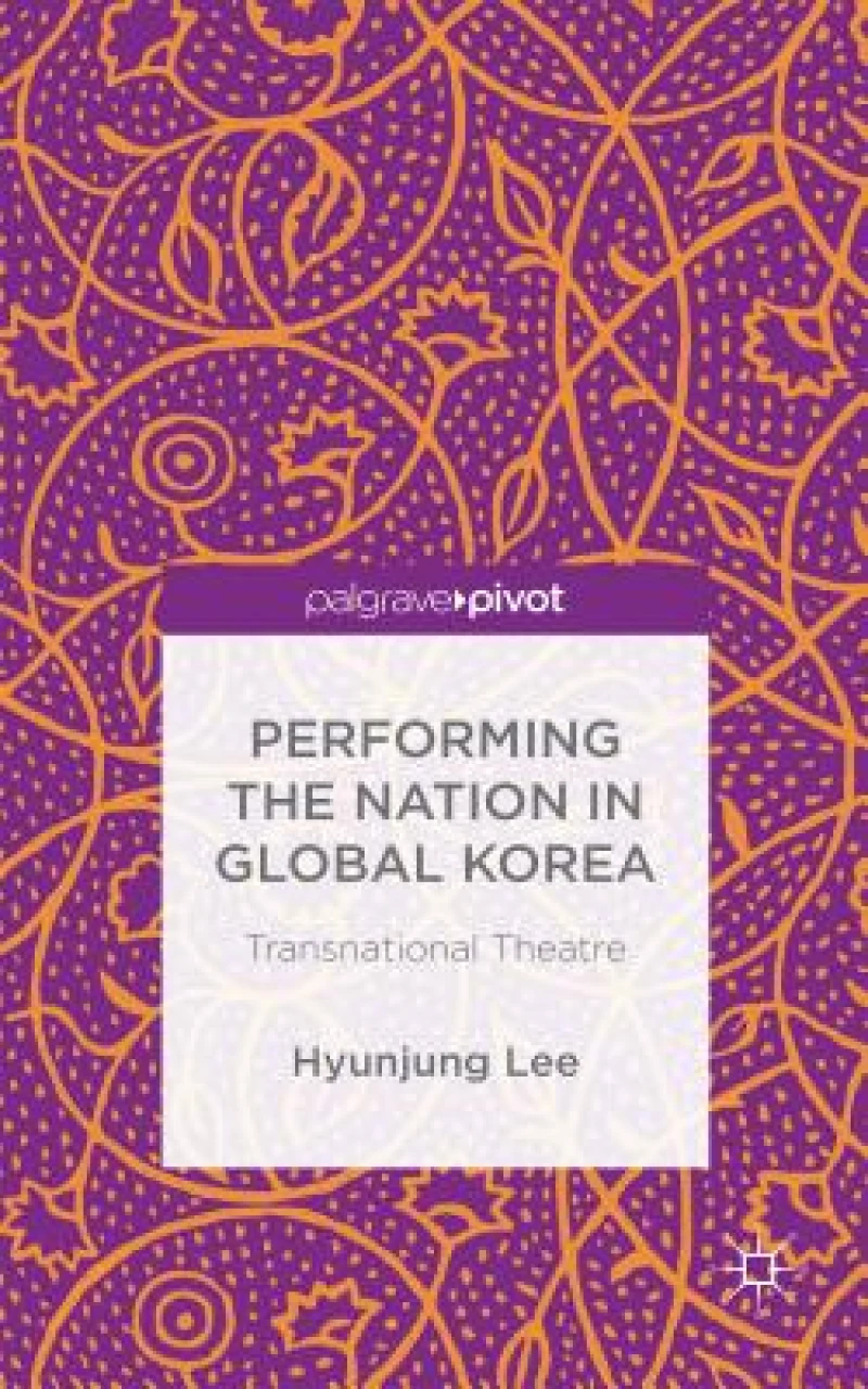 Performing the Nation in Global Korea