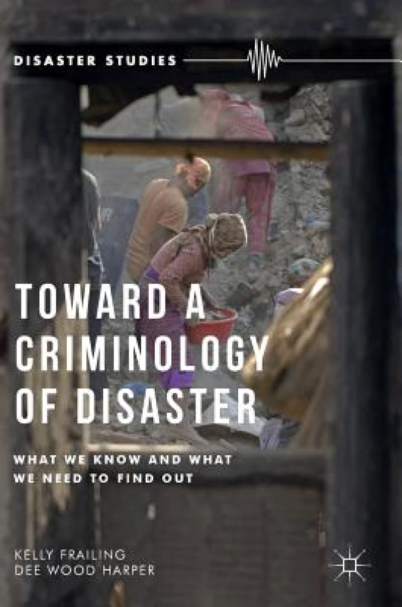 Toward a Criminology of Disaster