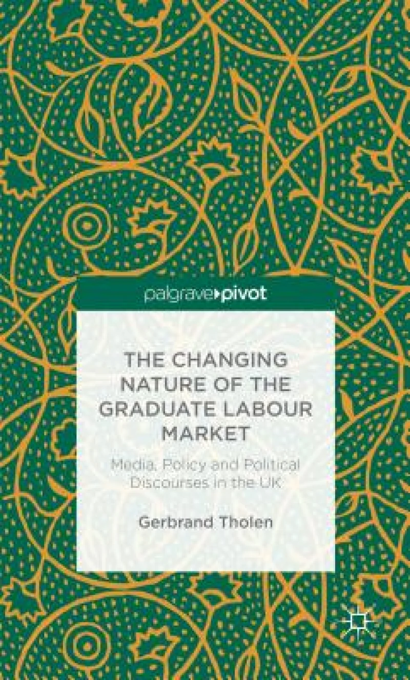 The Changing Nature of the Graduate Labour Market