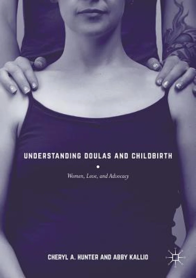 Understanding Doulas and Childbirth