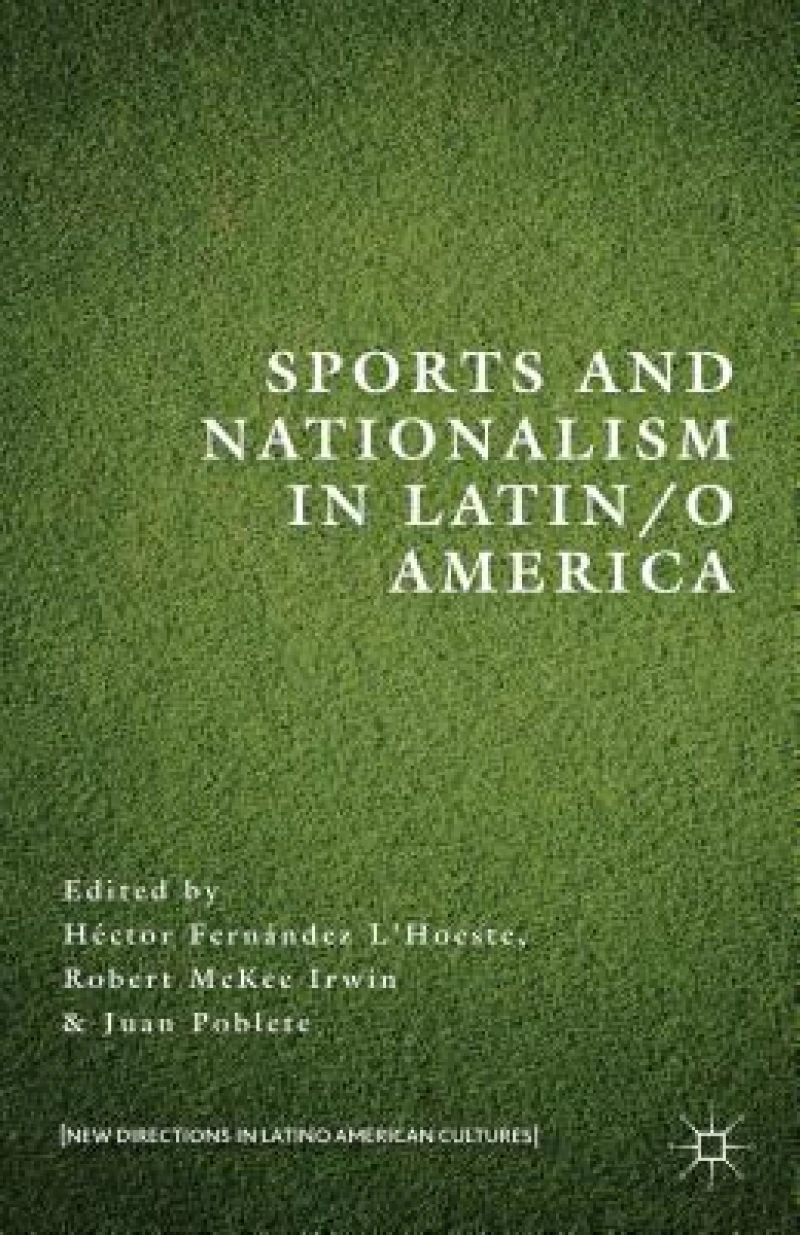 Sports and Nationalism in Latin/o America