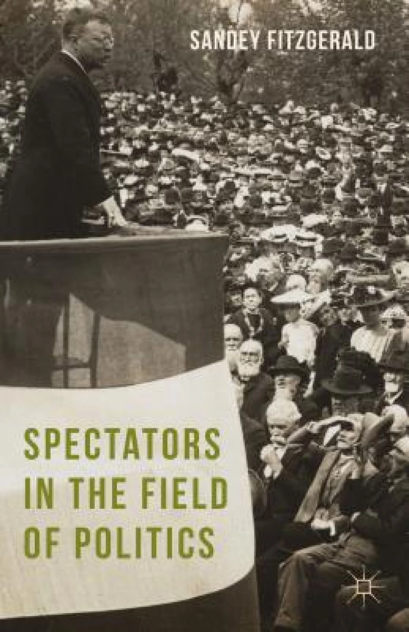 Spectators in the Field of Politics