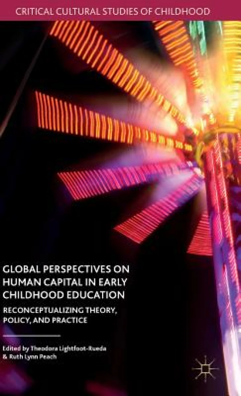 Global Perspectives on Human Capital in Early Childhood Education