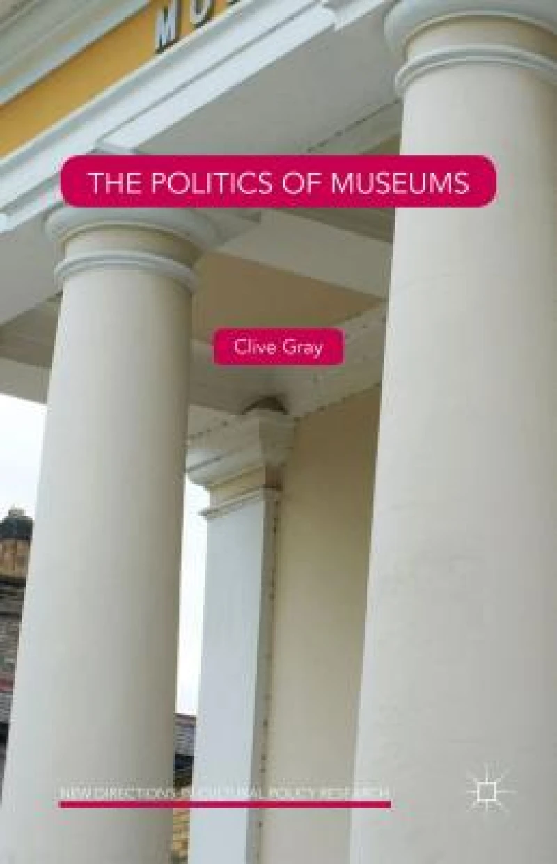 The Politics Of Museums