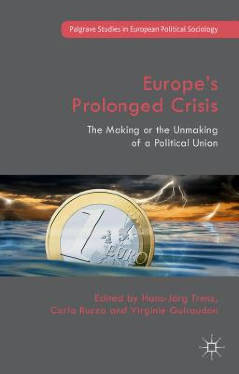 Europe''s Prolonged Crisis