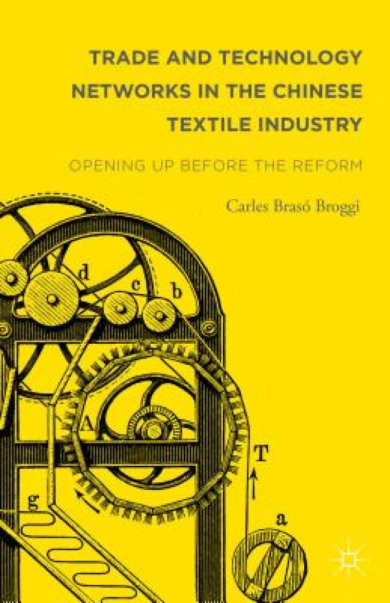 Trade and Technology Networks in the Chinese Textile Industry