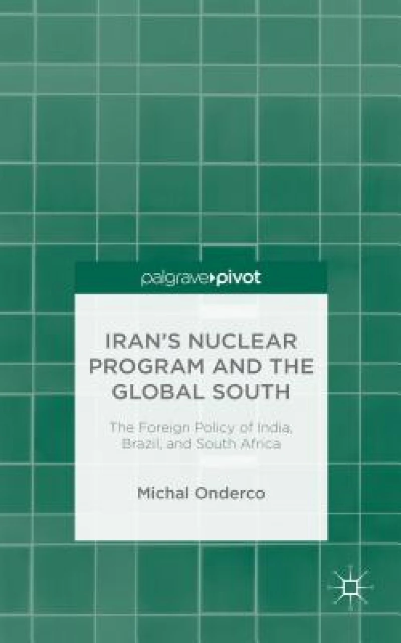 Iran''s Nuclear Program and the Global South