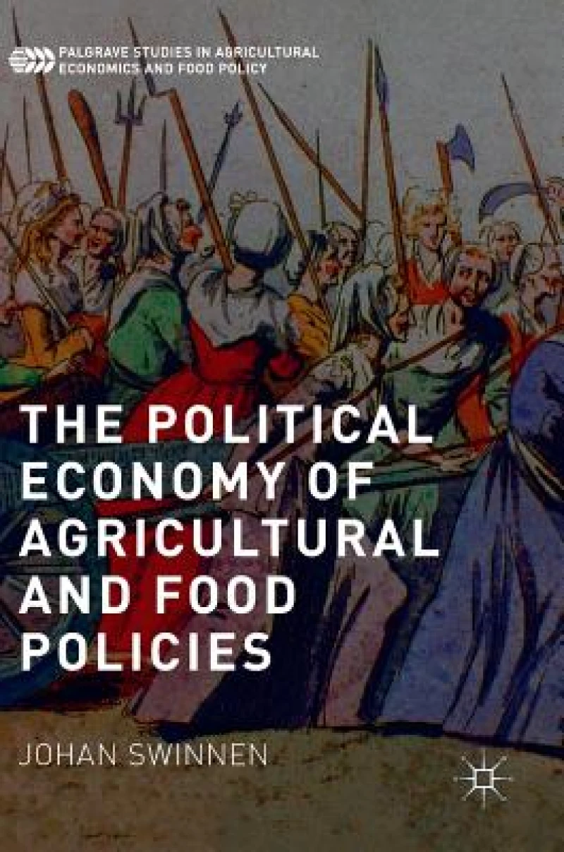 The Political Economy of Agricultural and Food Policies