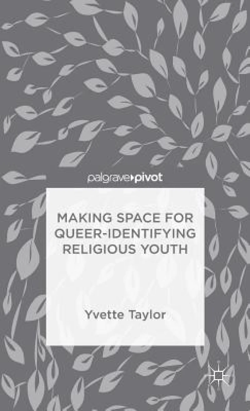 Making Space for Queer-Identifying Religious Youth