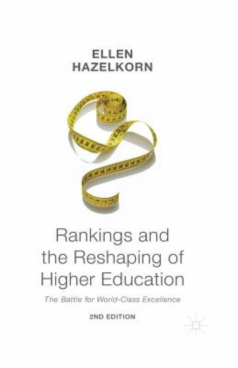 Rankings and the Reshaping of Higher Education