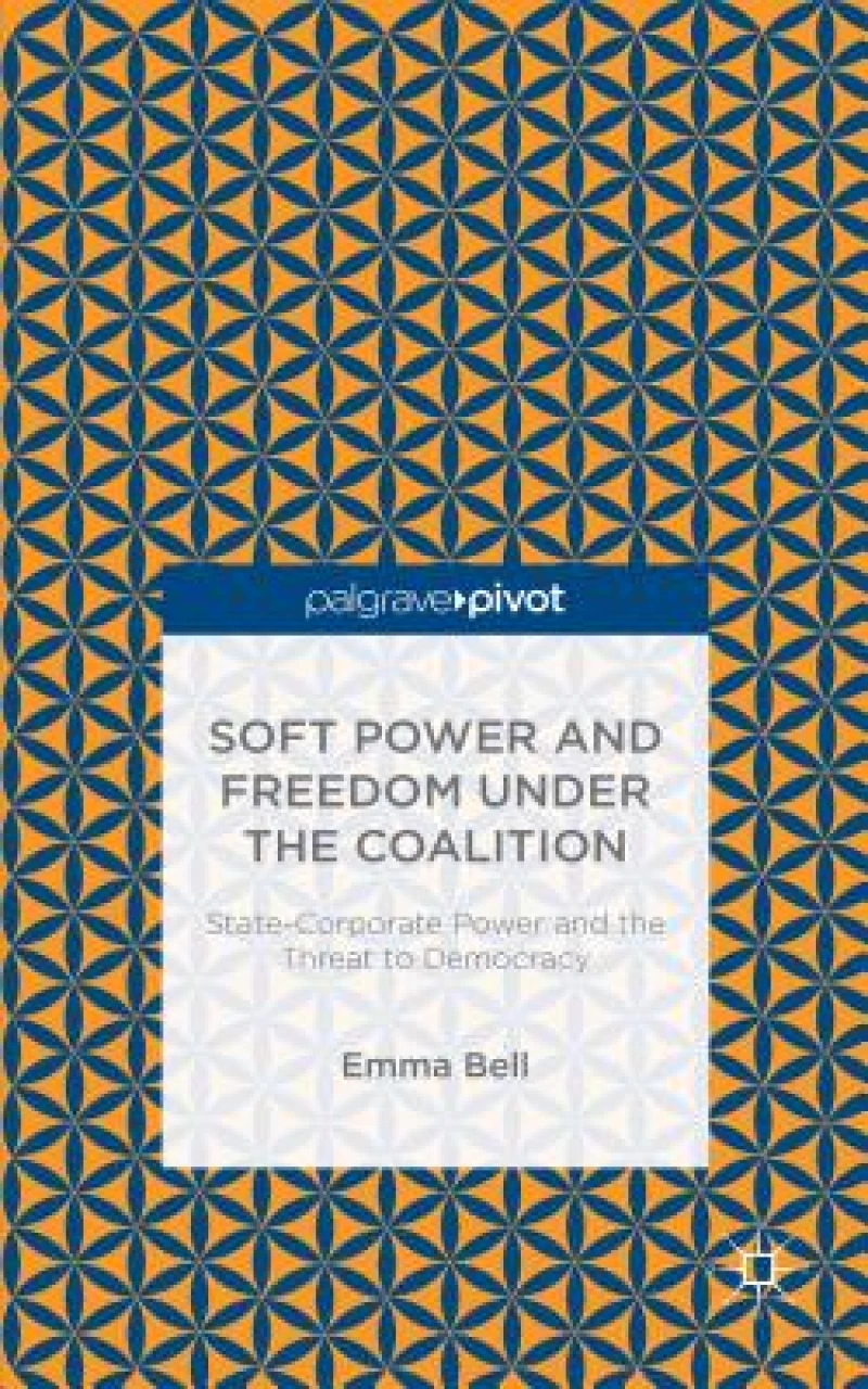 Soft Power and Freedom under the Coalition