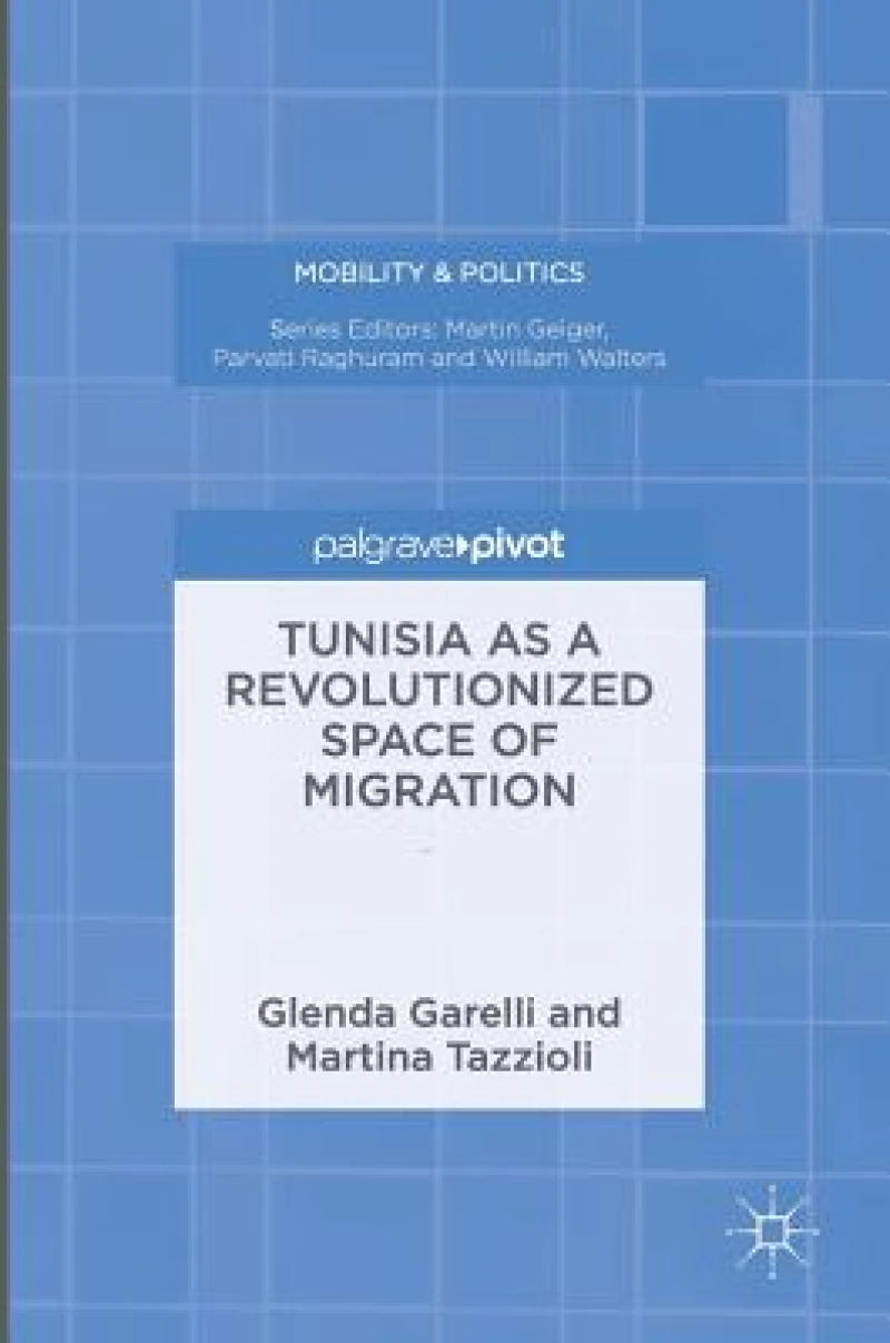 Tunisia as a Revolutionized Space of Migration
