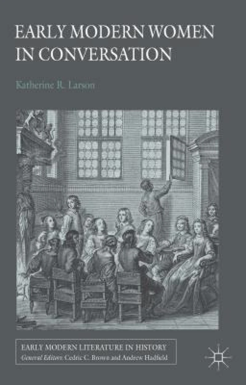 Early Modern Women in Conversation