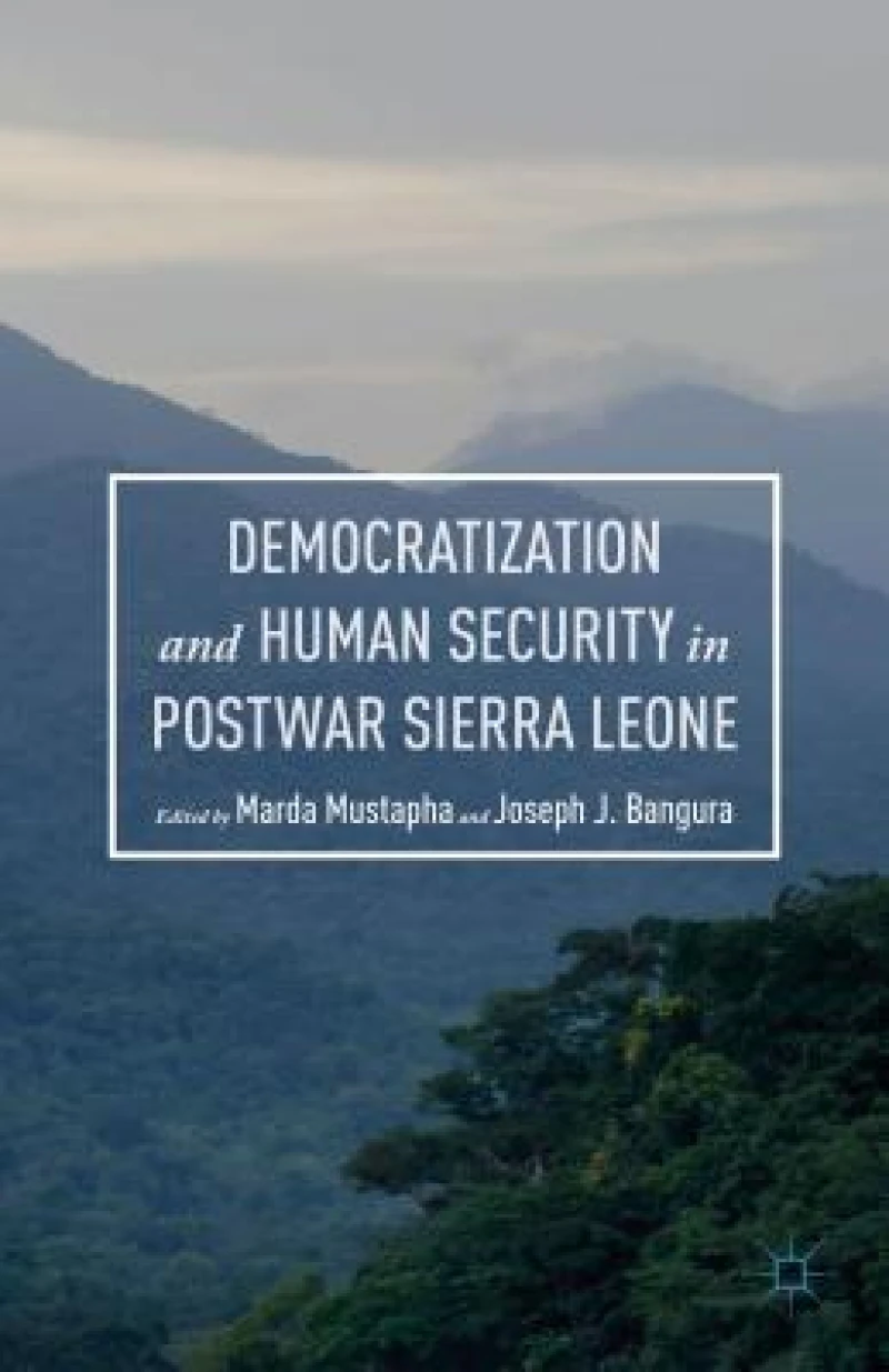 Democratization and Human Security in Postwar Sierra Leone