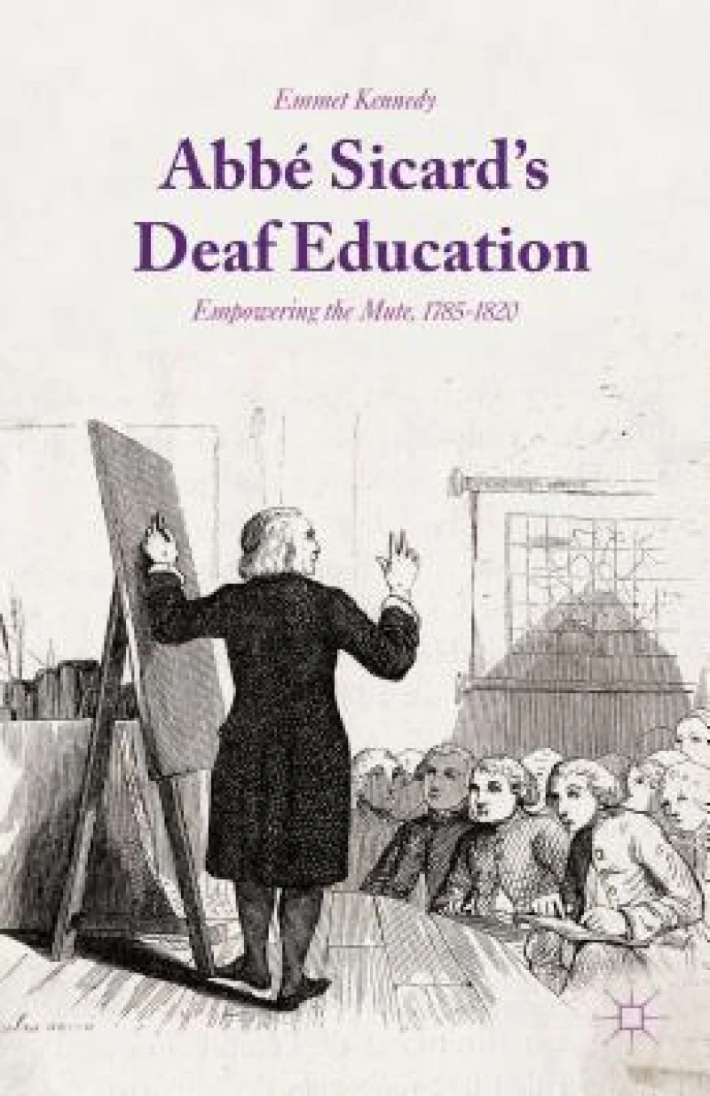 Abbé Sicard''s Deaf Education