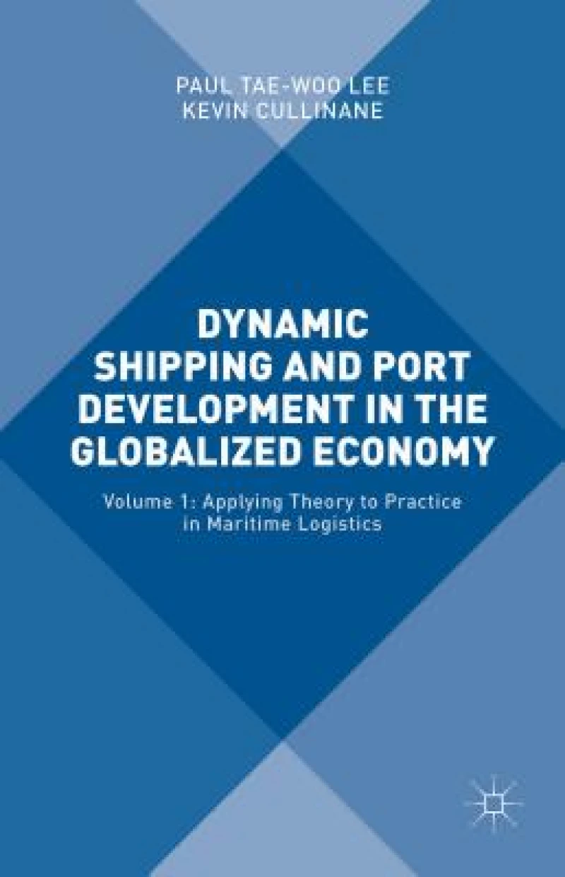 Dynamic Shipping and Port Development in the Globalized Economy