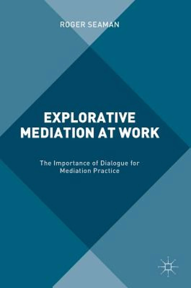 Explorative Mediation at Work