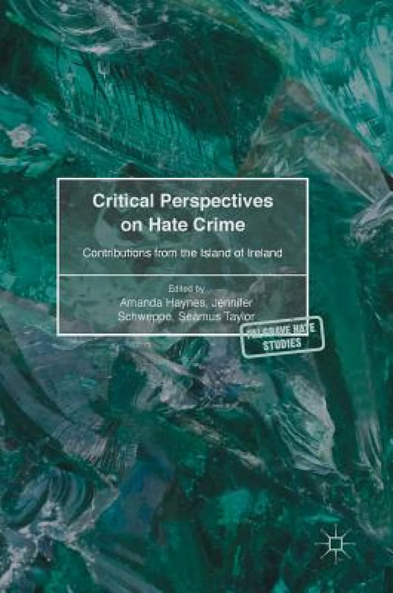 Critical Perspectives on Hate Crime