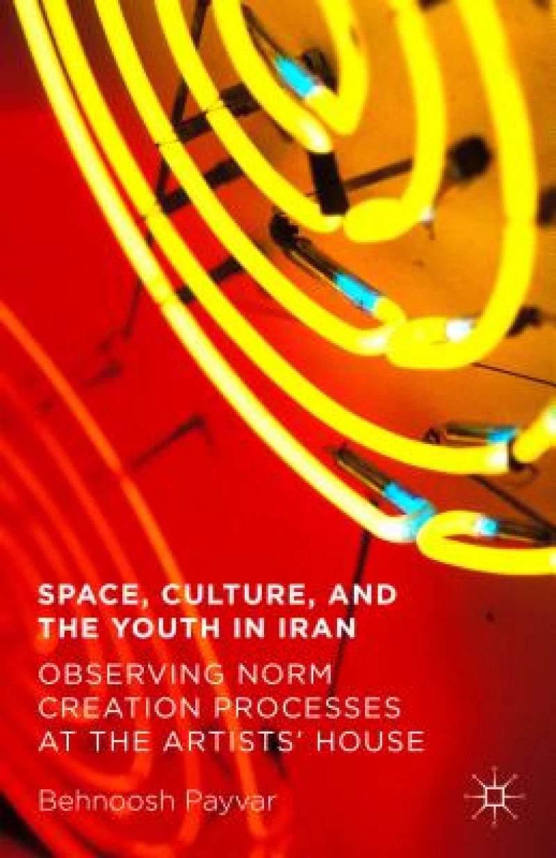 Space, Culture, and the Youth in Iran