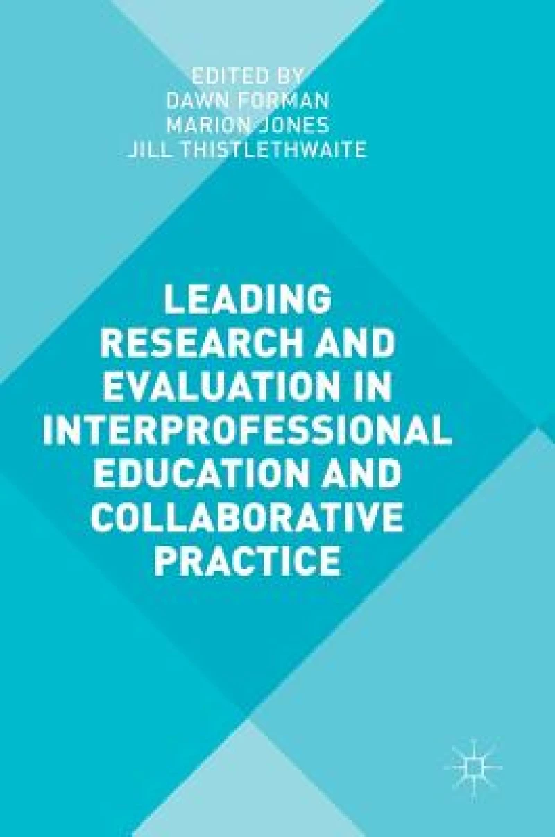 Leading Research and Evaluation in Interprofessional Education and Collaborative Practice