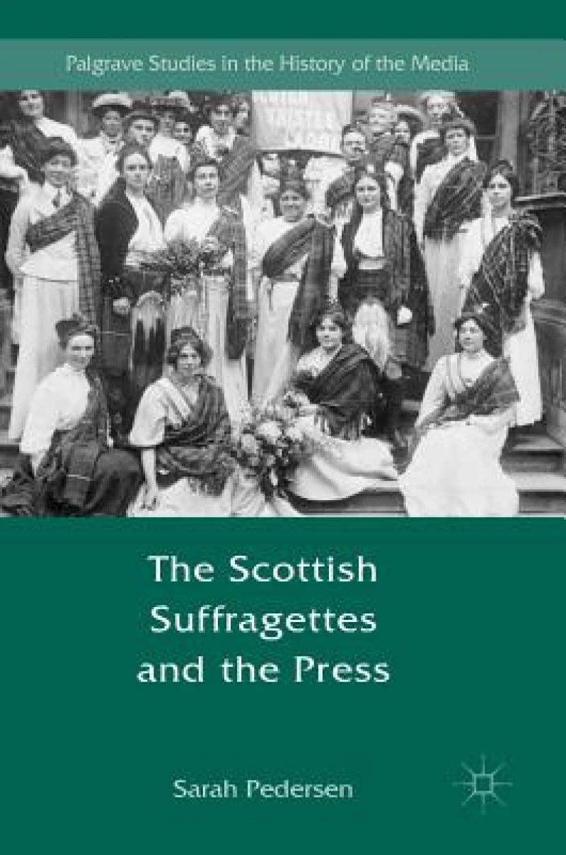 The Scottish Suffragettes and the Press