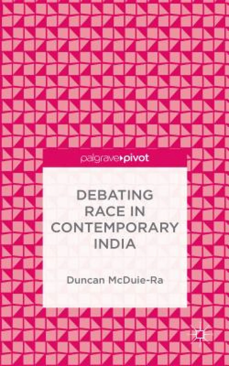 Debating Race in Contemporary India