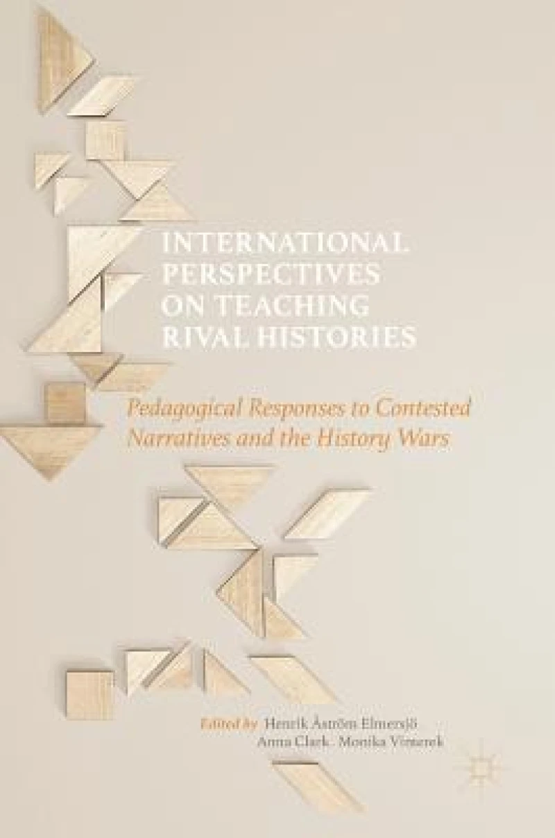 International Perspectives on Teaching Rival Histories