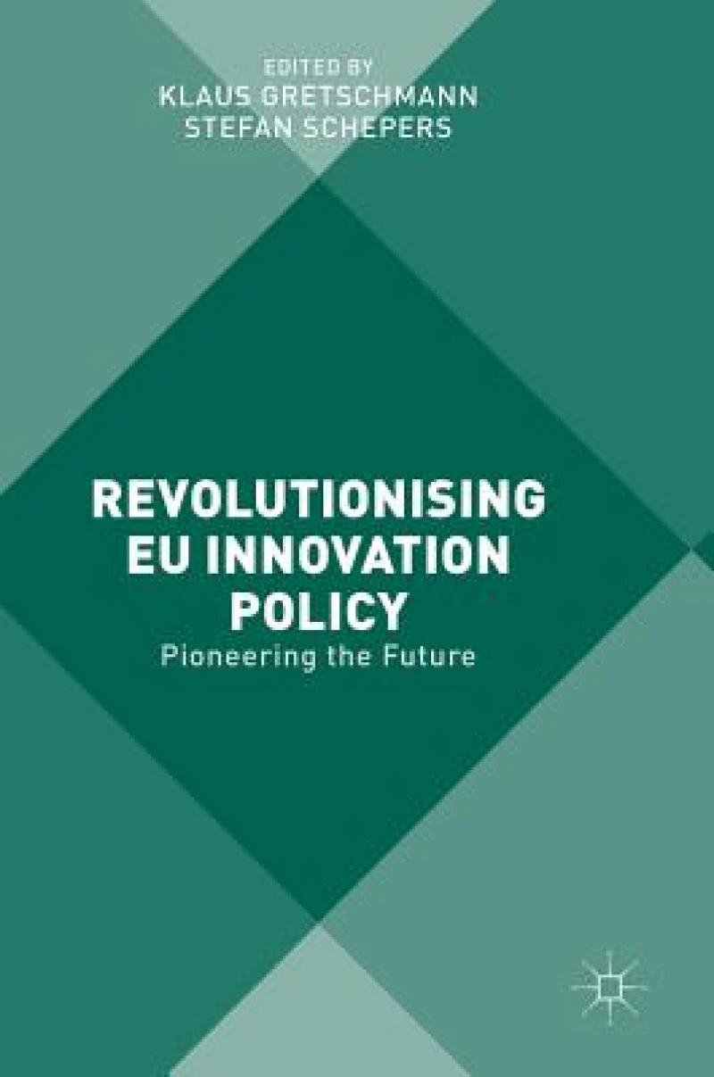 Revolutionising EU Innovation Policy