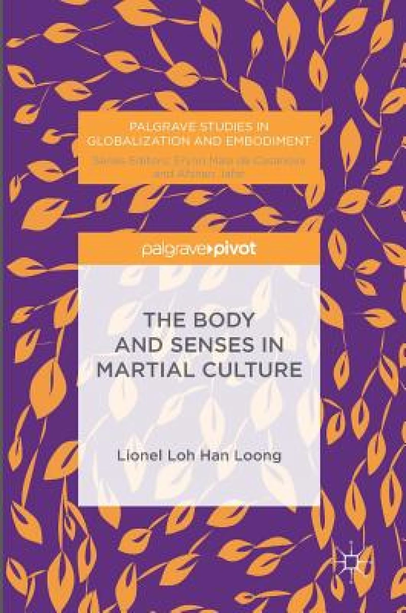 The Body and Senses in Martial Culture