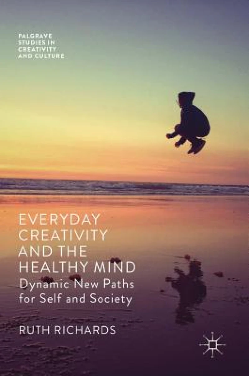 Everyday Creativity and the Healthy Mind