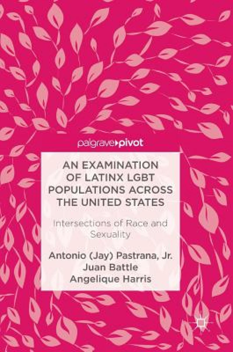 An Examination of Latinx LGBT Populations Across the United States