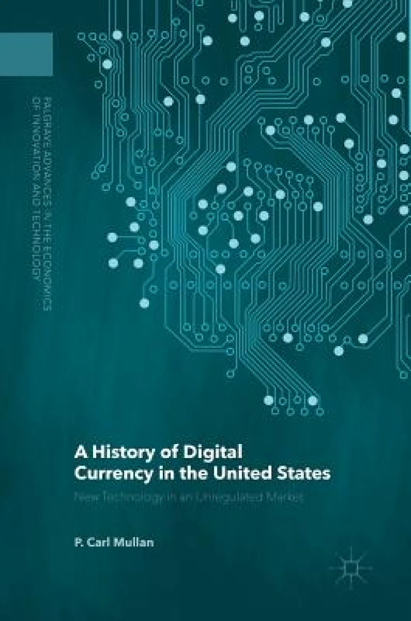 A History of Digital Currency in the United States