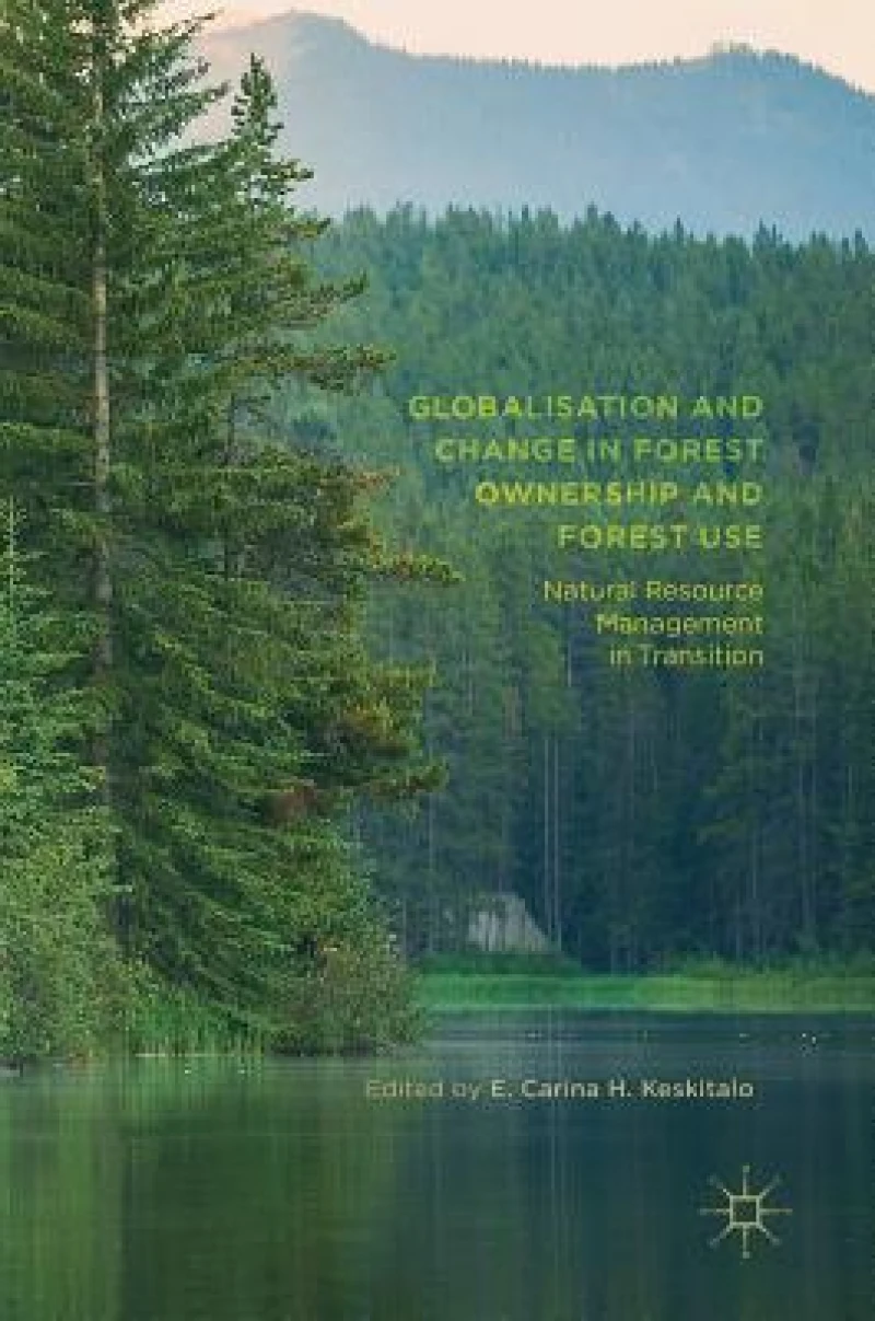 Globalisation and Change in Forest Ownership and Forest Use