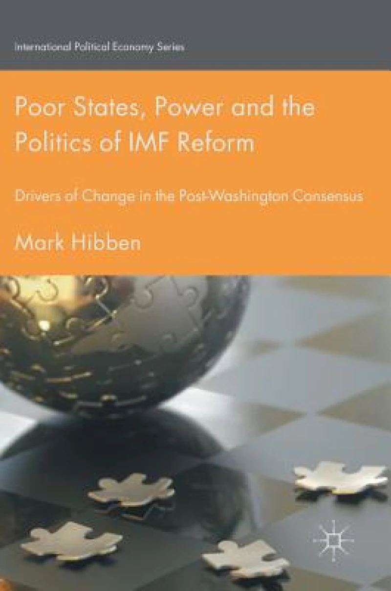 Poor States, Power and the Politics of IMF Reform