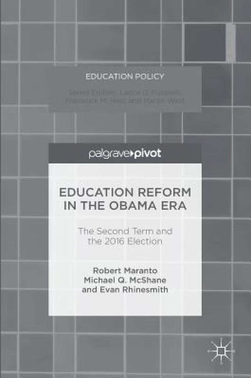 Education Reform in the Obama Era