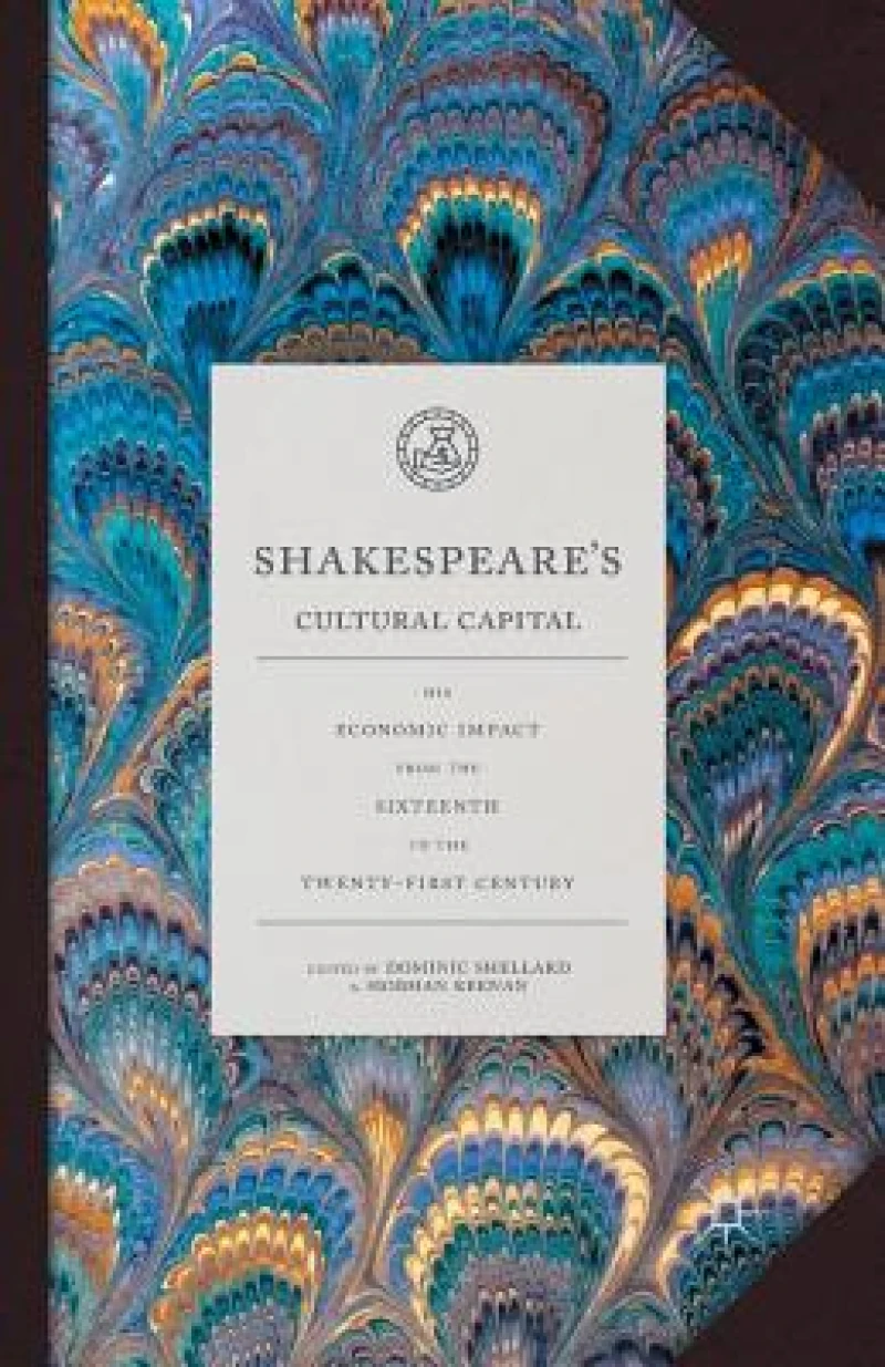 Shakespeare''s Cultural Capital