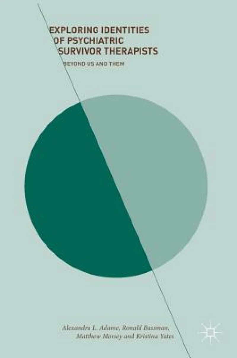 Exploring Identities of Psychiatric Survivor Therapists