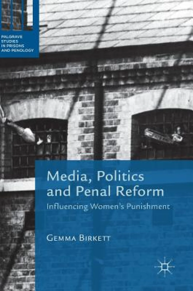 Media, Politics and Penal Reform