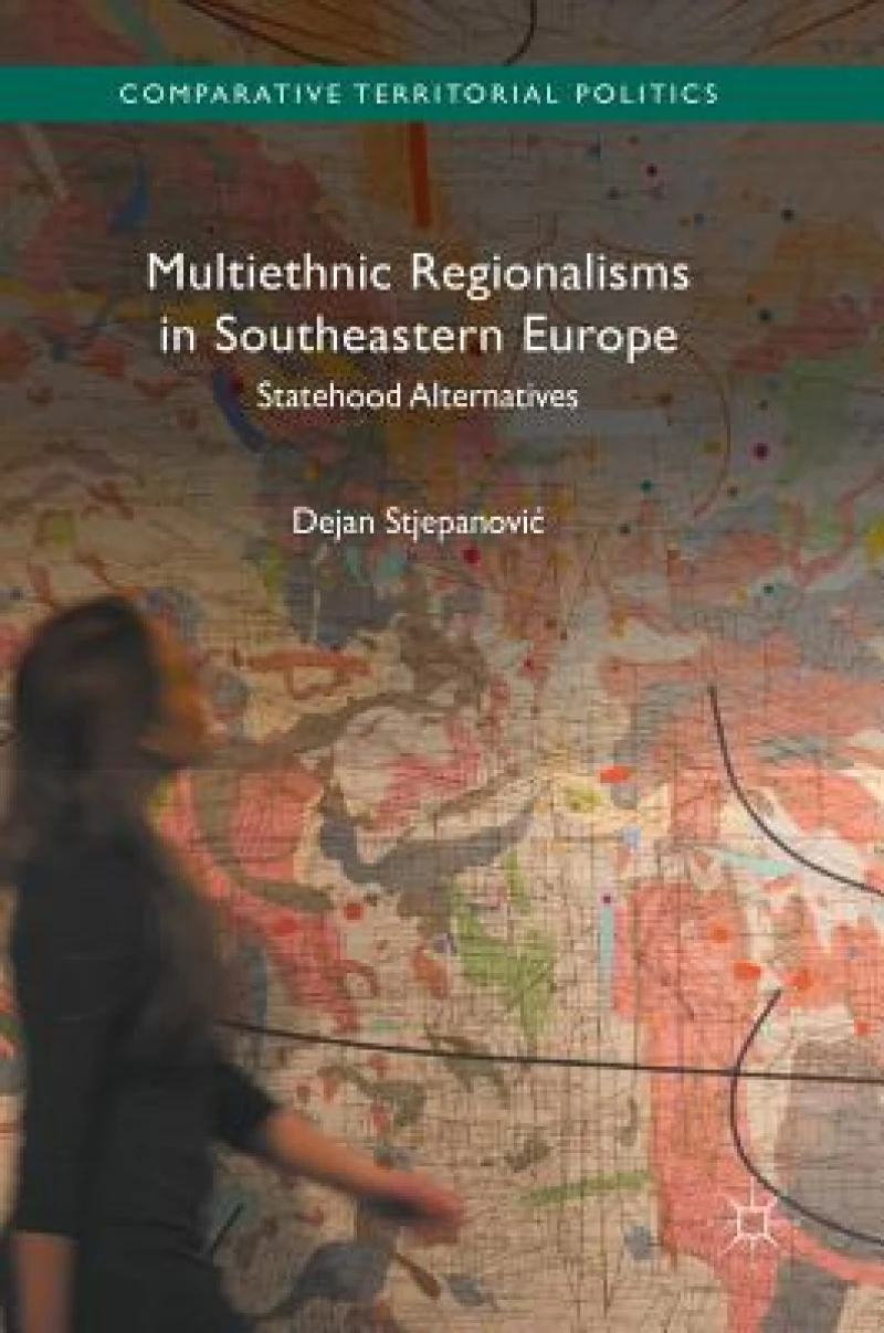 Multiethnic Regionalisms in Southeastern Europe