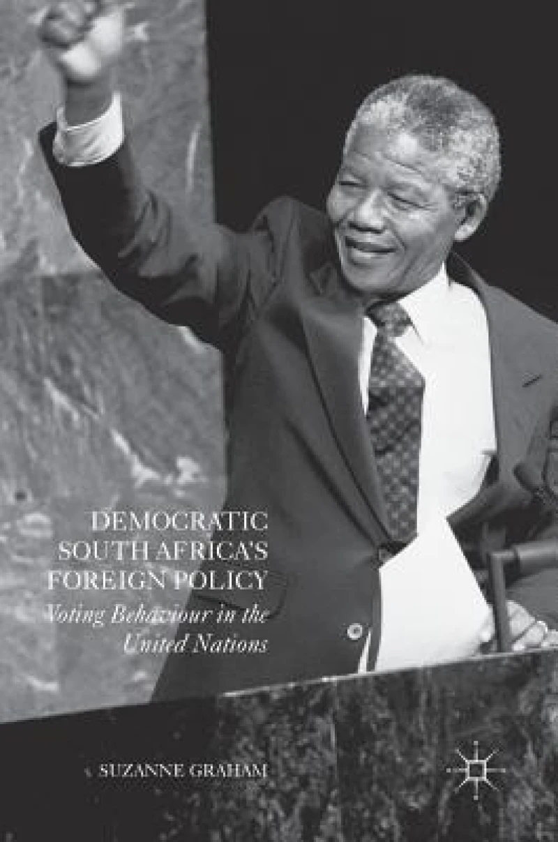 Democratic South Africa''s Foreign Policy